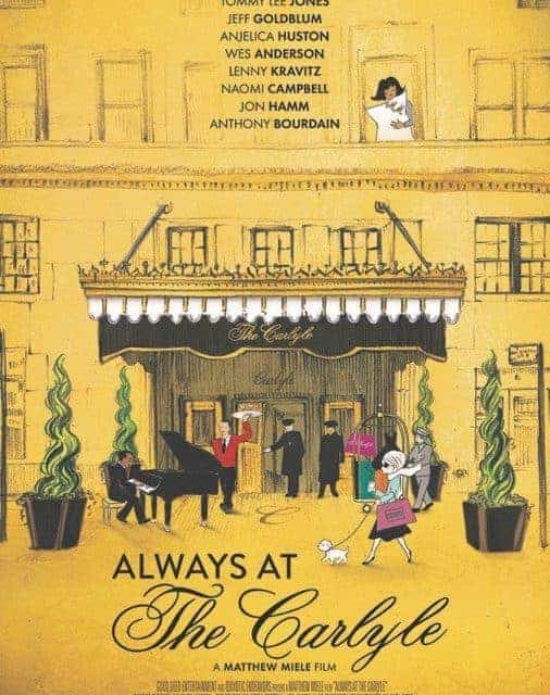 Always At The Carlyle – Movie Review