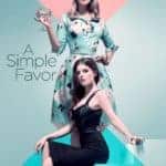 A Simple Favor – Movie Review