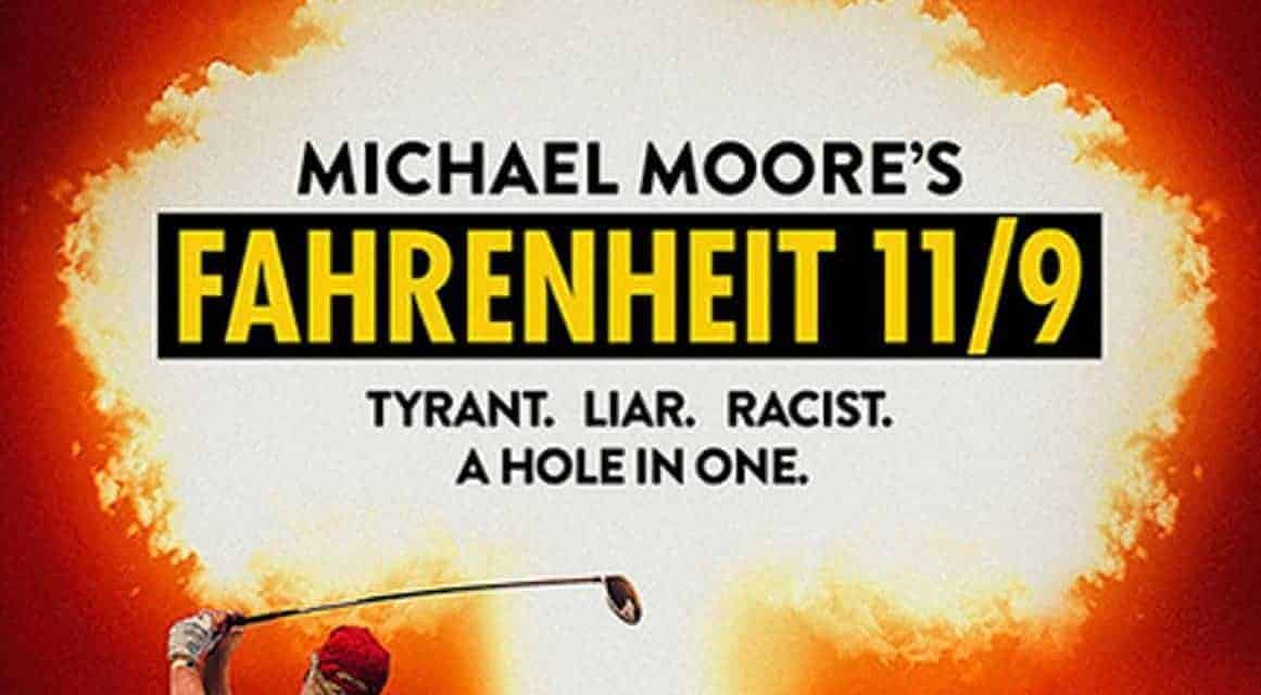 Fahrenheit 11/9 Movie Review