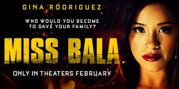 Miss Bala Movie Review