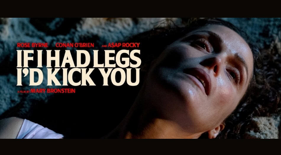 If I Had Legs I'd Kick You