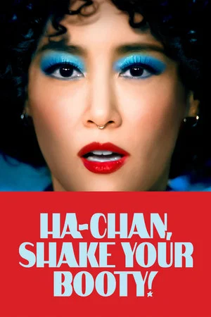 Ha-chan, Shake Your Booty